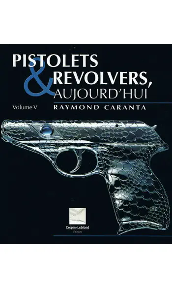 Pistolets et revolvers volume V