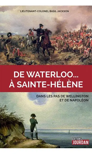 De Waterloo... à Sainte-Hélène