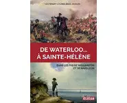 De Waterloo... à Sainte-Hélène