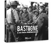 Bastogne & ses héros américains