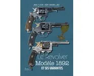 Le Revolver modèle 1892 et ses variantes