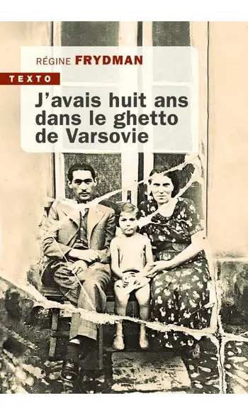 J'avais huit ans dans le ghetto de Varso