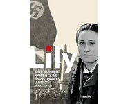 Lily. Une jeunesse confisquée