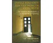 Enkele kinderen zijn van honger gestorve