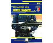 Les armes des polices françaises tome 2