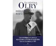 Le Général Olry - Vainqueur des Alpes