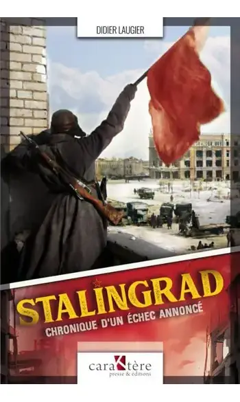 Stalingrad - Chronique d'un échec annonc
