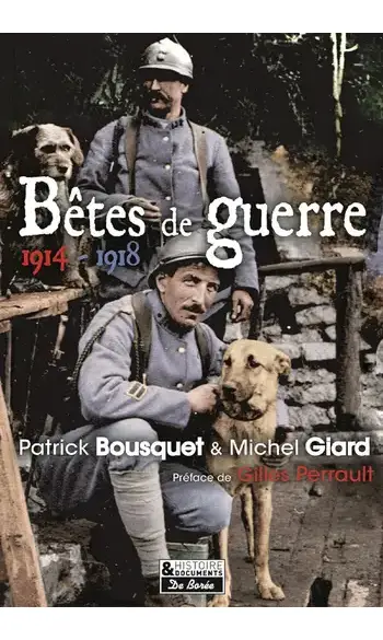 Bêtes de guerre - 1914-1918