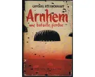 Arnhem une bataille perdue