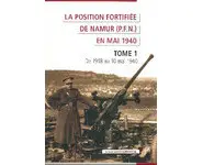 La position fortifiée de Namur Tome 1