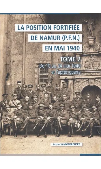 La position fortifiée de Namur Tome 2
