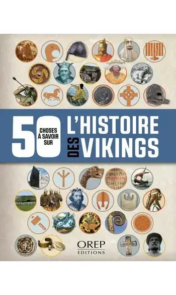 50 choses à savoir sur l'histoire des Vi