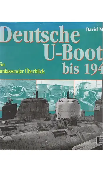 Deutsche U-Boote bis 1945