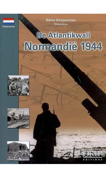 De Atlantikwall - Normandië 1944