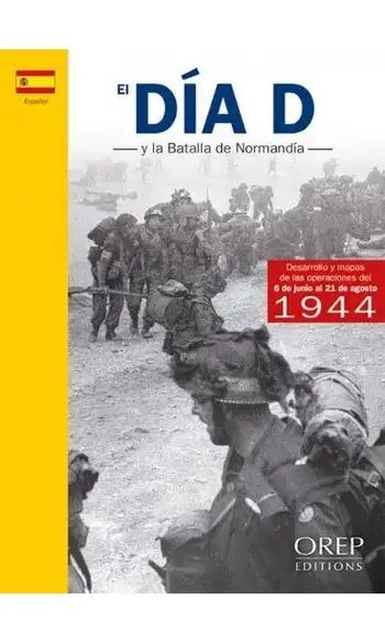 El DIA D la Batalla de Normandia