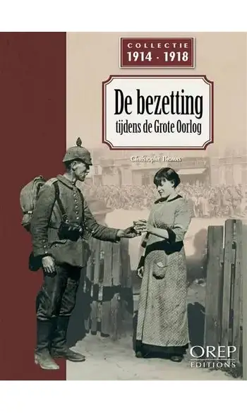 De bezetting tijdens de Grote Oorlog