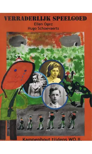Verraderlijk speelgoed - Kampenhout tijd