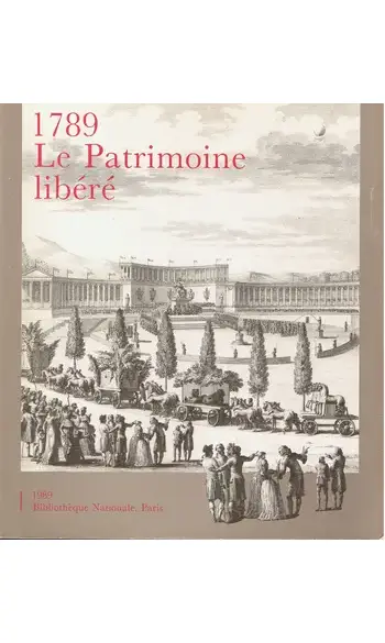 1789 Le Patrimoine libéré