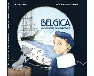 Belgica, une aventure en Antarctique