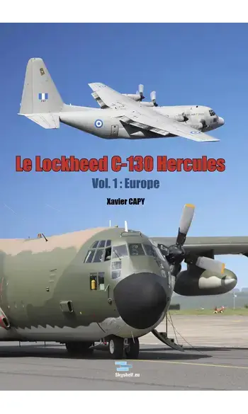 Le Lockheed C-130 Hercules - Vol. I L'Eu