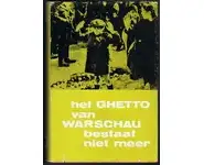 Het ghetto van Warschau bestaat niet mee