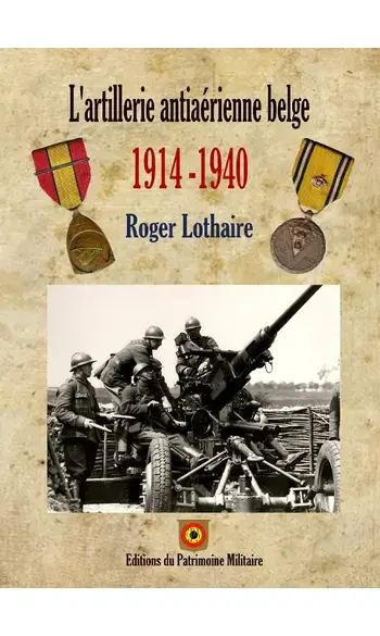 L’artillerie antiaérienne belge 1914-194