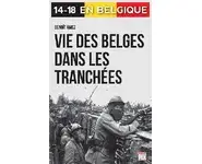 Vie des Belges dans les tranchées