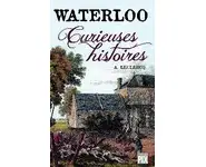 Waterloo, curieuses histoires