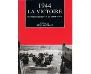 1944 La victoire du débarquement à la li