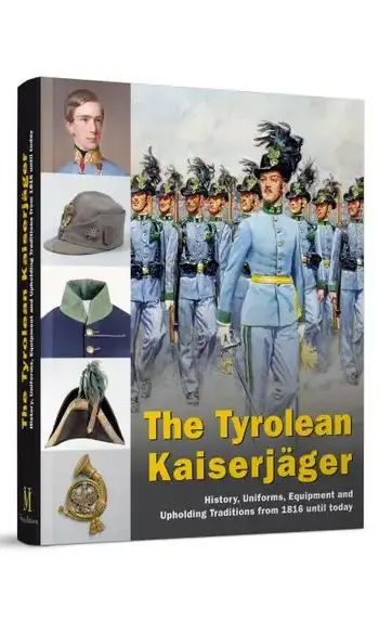 The Tyrolean Kaiserjäger