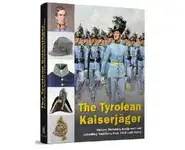 The Tyrolean Kaiserjäger