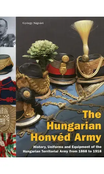 The Hungarian Honvéd Army