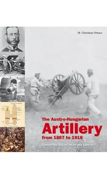 The Austro-Hungarian Artillery from 1867