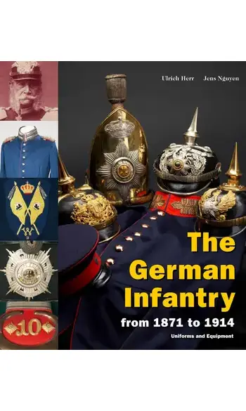 The German Infantry from 1871 to 1914