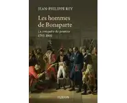 Les hommes de Bonaparte - La conquête du