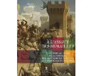 À l'assaut des murailles