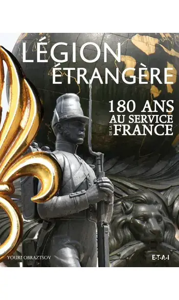 Légion étrangère - 180 ans au service de