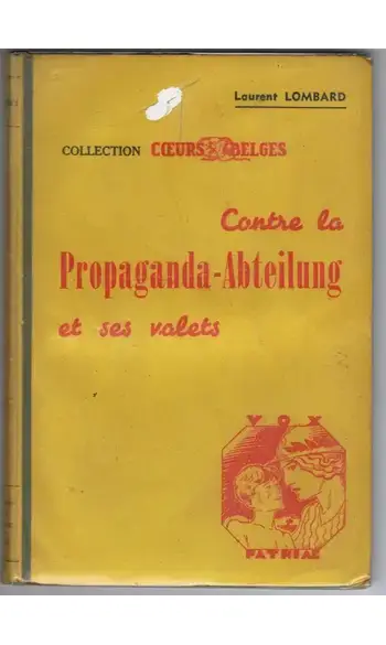Contre la Propangada-Abteilung et ses va