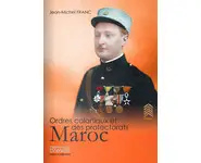 Ordres coloniaux, Tome 1 MAROC