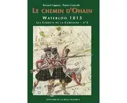 Le Chemin d'Ohain Waterloo 1815
