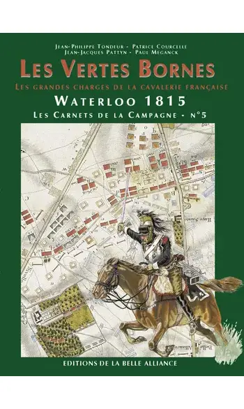 Les Vertes Bornes Waterloo 1815