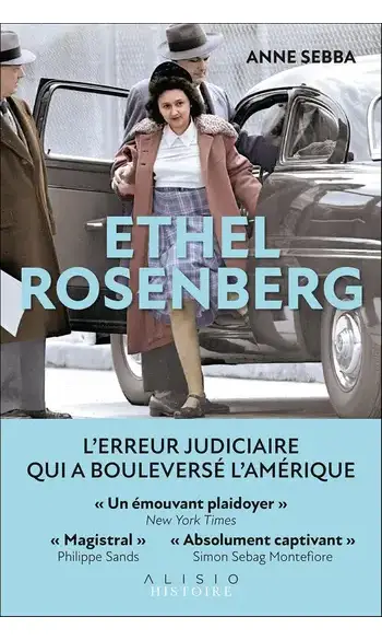 Ethel Rosenberg: L'erreur judiciaire qui