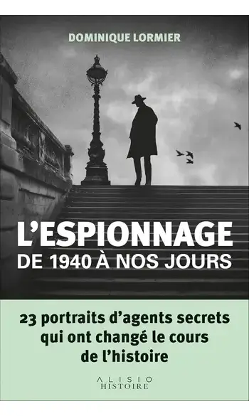L'espionnage de 1940 à nos jours