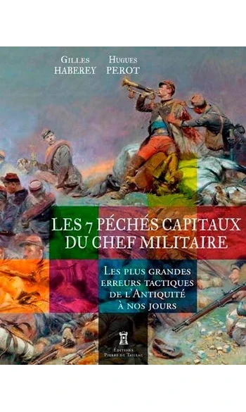 Les 7 péchés capitaux du chef militaire