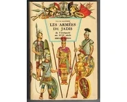 Les armées de jadis de l'Antiquité au XV