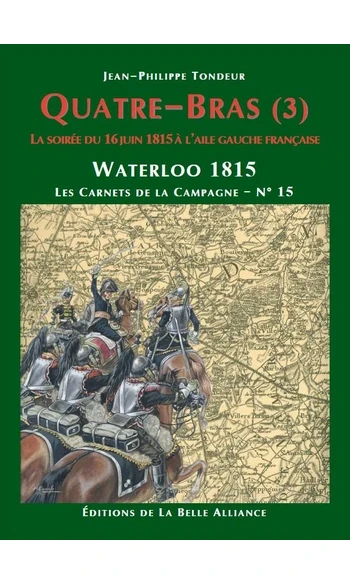 Quatre-Bras (3) Waterloo 1815