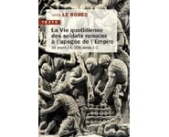La vie quotidienne des soldats romains