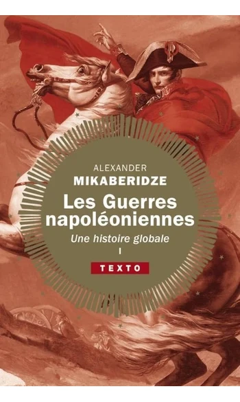 Les guerres napoléoniennes Tome 1