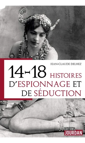 14-18 : Histoires d'espionnage et de séd