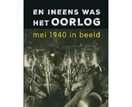 En ineens was het oorlog